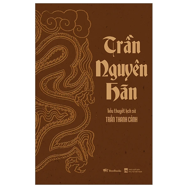 Tiểu Thuyết Lịch Sử - Trần Nguyên Hãn